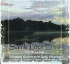 Seamus Quinn & Gary Hastings – Slan le Lough Eirne