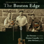 Joe Derrane, Seamus Connolly  John McGann: The Boston Edge