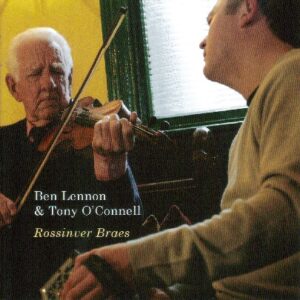 Ben Lennon & Tony O'Connell - Rossinver Braes