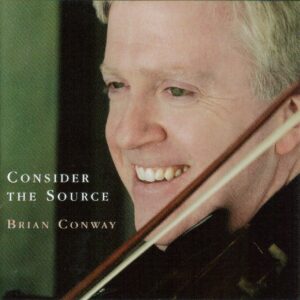 Brian Conway - Consider the Source