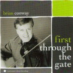 Brian Conway – First Through the Gate