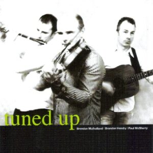 Hendry, Mullholland, McSherry - Tuned Up