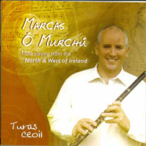 Marcas O Murchu - Turas Ceoil