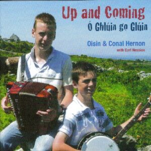 Oisin & Conol Hernon - Up and Coming