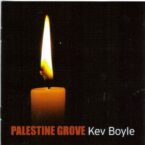 Kev Boyle – Palestine Grove