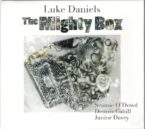 Luke Daniels – The Mighty Box