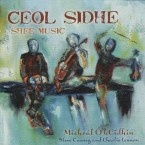 Micheal Hynes, Charlie Lennon, & Steve Cooney – Ceol Sidhe (Shee Music)