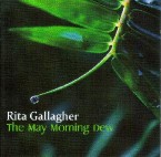 Rita Gallagher – The May Morning Dew & Easter Snow