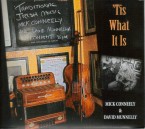 Mick Conneely and David Munnelly – ‘Tis what it is