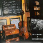 Mick Conneely and David Munnelly – ‘Tis what it is