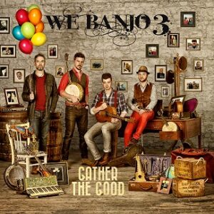 We Banjo 3 - Gather the Good