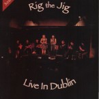 Rig The Jig: Live in Dublin DVD + CD