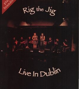 Rig The Jig: Live in Dublin DVD + CD