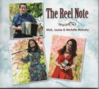 Mick Louise & Michelle Mulcahy Family: The Reel Note