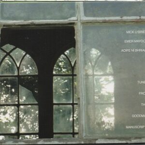 Mick & Aoife O'Brien & Emer Mayock: Tunes From The Goodman Manuscripts
