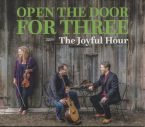 Open The Door For Three: The Joyful Hour