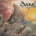 Danu: Ten Thousand Miles