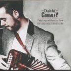 Daithi Gormley: Fiddling Without A Bow