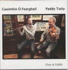 Caoimhin O’Fearghail & Paddy Tutty: Flute & Fiddle