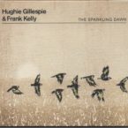 Hughie Gillespie & Frank Kelly: The Sparkling Dawn