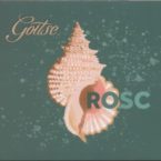 Goitse: Rosc