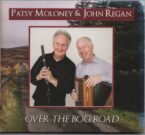 Patsy Moloney & John Regan: Over The Bog Road