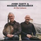 John Carty & Michael McGoldrick: At Our Leisure