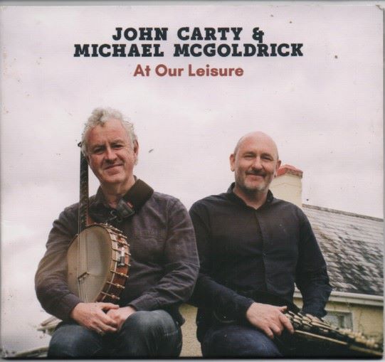 John Carty & Michael McGoldrick: At Our Leisure