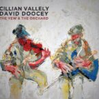 Cillian Vallely & David Doocey: The Yew & The Orchard