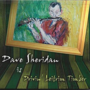 Dave Sheridan: Drivin' Leitrim Timber