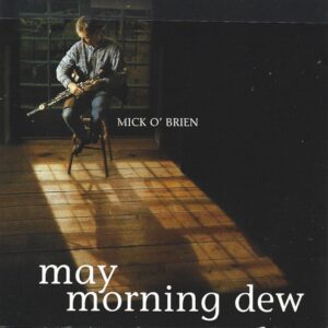 Mick O'Brien: May Morning Dew